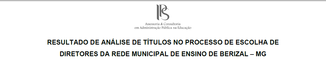 RESULTADO DA ANÁLISE DE TÍTULOS E DOS CANDIDATOS APROVADOS NA PROVA ESCRITA – CERTIFICAÇÃO DE DIRETORES ESCOLARES